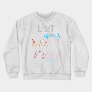 L with the T - Pride Solidarity Crewneck Sweatshirt